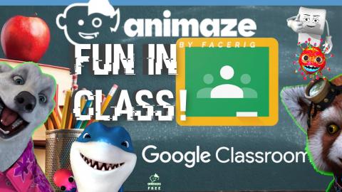 Google Classroom and Animaze  Fun In Class