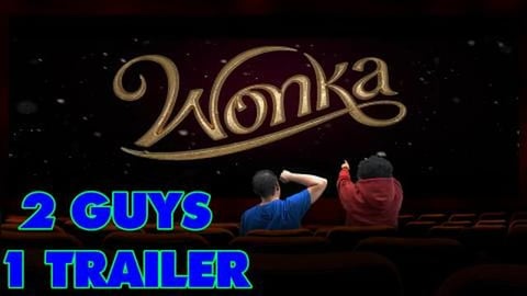 Wonka   | 2 Guys 1 Trailer REACTS