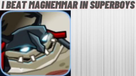 I Beat The Boss Level Magnemmar In Super Boys The Big Fig...
