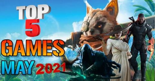 Top 5 NEW Games For May 2021 (PS4, PS5, PC, XBOX)