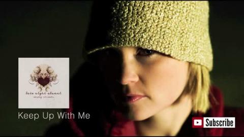 Late Night Alumni - Keep Up With Me (Official)