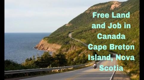 Free Land and Job Offer in Canada - Cape Breton Island, N...