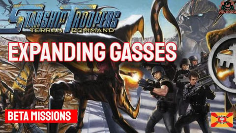 Expanding Gasses  Starship troopers Terran command BETA m...