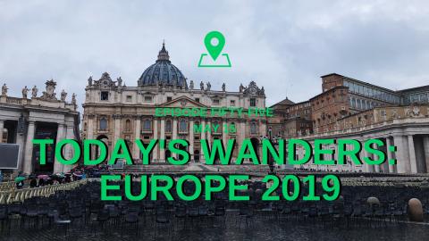 Today's Wanders: Europe 2019 Day 12 | Rome, Italy to Vati...