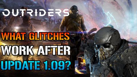 Outriders: What GLITCHES Still WORK? After Update 1.09? R...