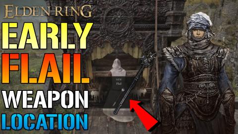 Elden Ring: How To Get The "Flail" Weapon Early! (Locatio...