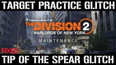 The Division 2: Maintenance | TARGET PRACTICE GLITCH! & T...