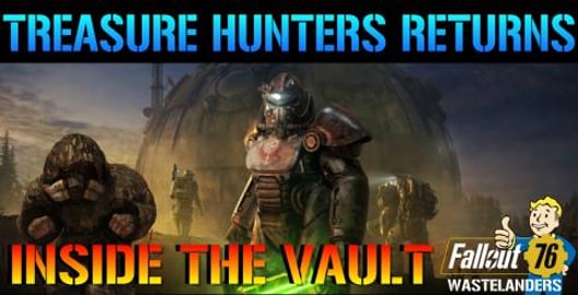 Fallout 76: Treasure Hunter Event Returns Next Week! & NE...
