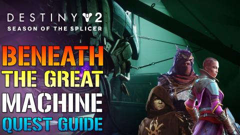Destiny 2: Beneath The Great Machine | Full Quest Guide, ...