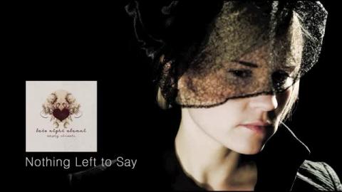 Late Night Alumni - Nothing Left To Say (Official)