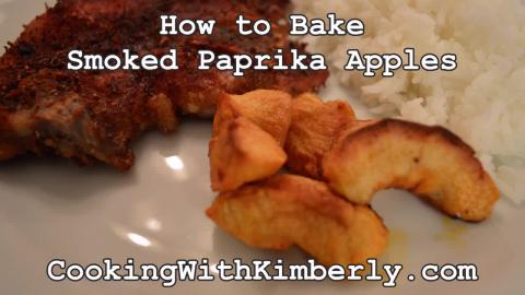 How to Bake Smoked Paprika Apples: Cooking with Kimberly