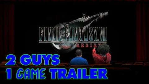 2 Guys  1 Game Trailer | Final Fantasy VII Rebirth | Reac...