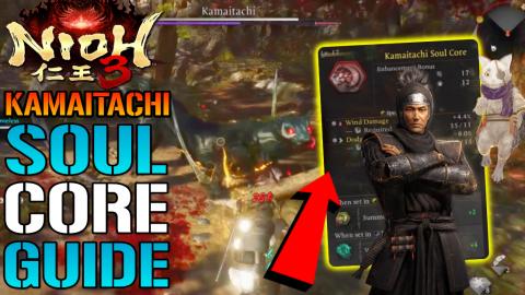 Nioh 3: "Kamaitachi" Soul Core Guide! How To Get The "Win...
