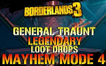 Borderlands 3: General Traunt | LEGENDARY LOOT DROPS | Ma...