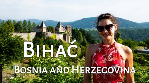 BIHAC, Bosnia and Herzegovina road trip | My Travel Journ...