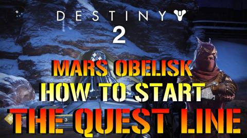 Destiny 2: Season Of Dawn | MARS OBELISK! | How To Start ...