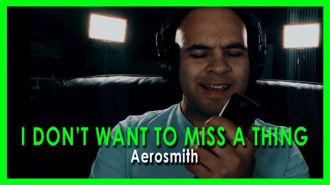 I DON'T WANT TO MISS A THING - Aerosmith (COVER) | Luis H...