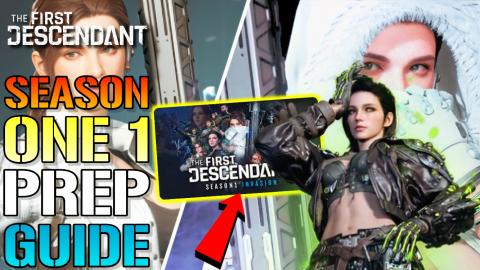 The First Descendant: Season 1 Prep Guide! Do This NOW! B...