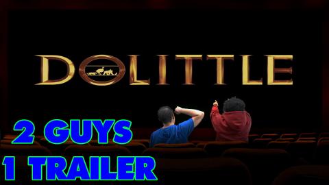 Dolittle Trailer - Reaction and Discussion - 2 Guys 1 Tra...