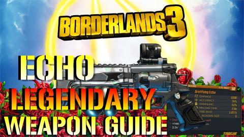 Borderlands 3: ECHO | Legendary Weapon Guide (Trash or St...