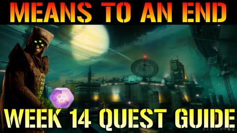 Destiny 2:  Season Of Arrivals   Means To An End (Week 14...