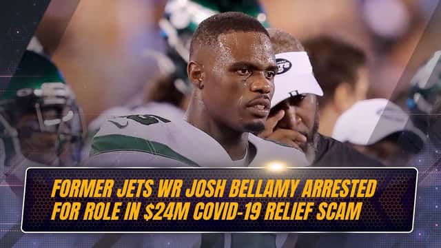 Former Jets WR Josh Bellamy arrested for role in $24M COVID-19 relief scam, and other top stories from September 13, 2020.