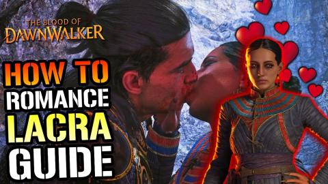 "Lacra" Romance Guide! How To Romance Lacra! All Dialogue...