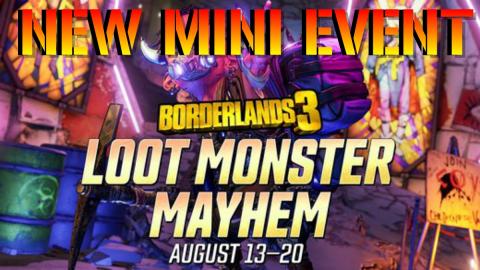 Borderlands 3: NEW LOOT MONSTER MAYHEM EVENT!!! (August 1...