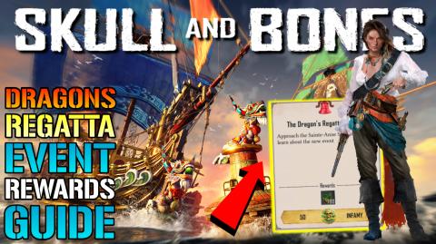 Skull & Bones: "Dragon's Regatta" Event Guide! How To Get...