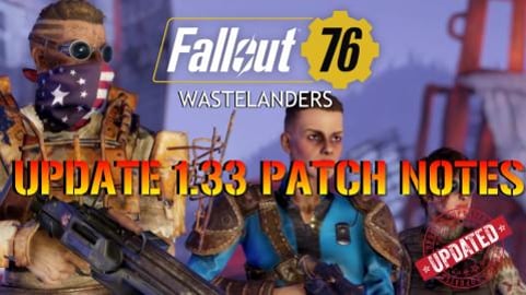 Fallout 76: Update 1.33 | PATCH NOTES | Wastelanders Prep...