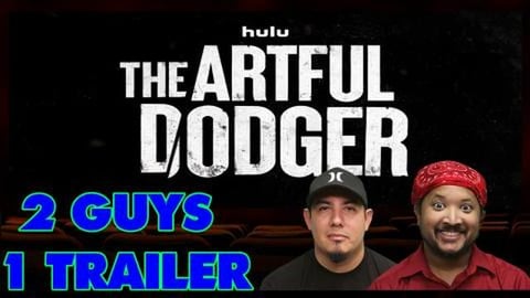 2 Guys 1 Trailer REACTS! - The Artful Dodger | Trailer Re...