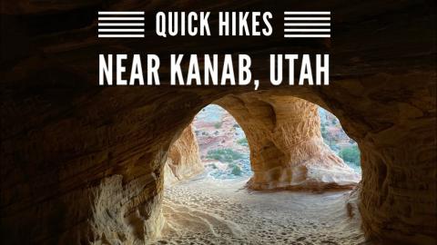 Quick Hikes Near Kanab