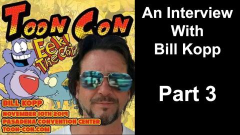 Bill Kopp Interview - Part 3 - Toon-Con 2019