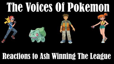 The Voices of Pokemon - Reactions to Ash Winning The Leag...