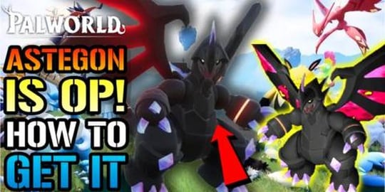 Palworld: How To Get "Astegon" Insanely Overpower Pal Tod...
