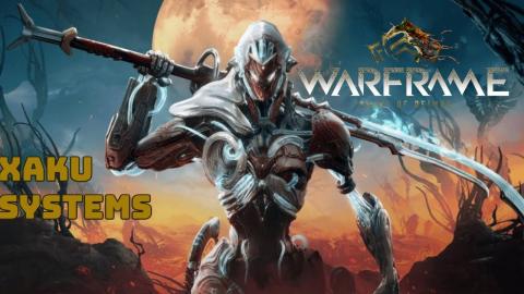 Warframe - Xaku System Blueprint Farm _ How to get Xaku's...
