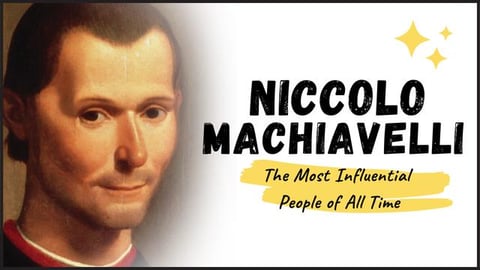 NICCOLO MACHIAVELLI - Meet the Political Genius That Tran...