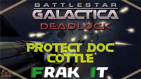 BSG DEADLOCK  Doc Cottle  Medical Escort | chemical warfa...