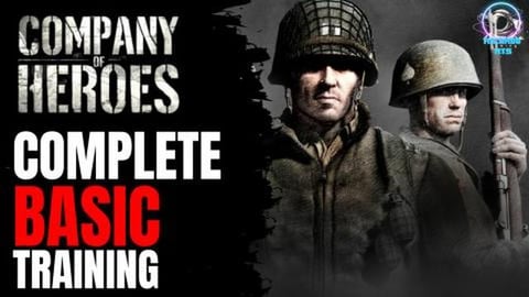 Company Of Heroes - Basic Training Walkthrough
