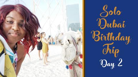 I Spent 14 Days & Nights in Dubai...Here's Day 2