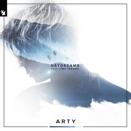 ARTY "DAYDREAMS" FEAT. CIMO FRÄNKEL