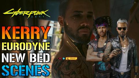 Cyberpunk 2077: KERRY EURODYNE NEW BED SCENE! How To Trig...