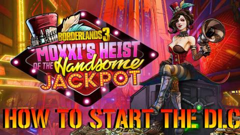 Borderlands 3: MOXXI'S HEIST Of The HANDSOME JACKPOT DLC!...