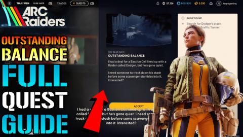 Arc Raiders: "Outstanding Balance" Full Quest Guide! Wher...