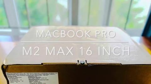 Unboxing MacBook Pro m2 Max 16inch?