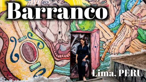 BARRANCO Coolest neighbourhood in LIMA | My Travel Journa...