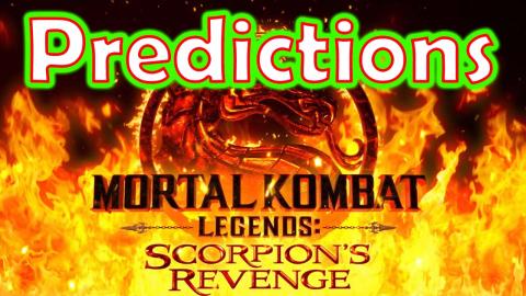 Mortal Kombat Legends: Scorpion's Revenge - Predictions