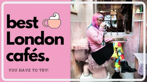 BEST RESTAURANTS AND CAFES IN LONDON