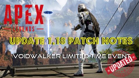Apex Legends | Update 1.18 Patch Notes | Void Walker Limi...