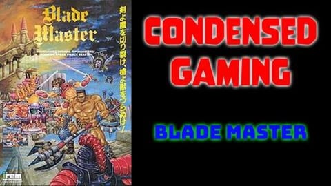 Condensed Gaming - Blade Master
